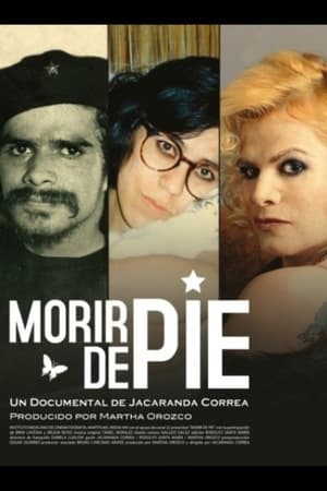 Morir de pie film complet