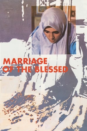 Marriage of the Blessed film complet