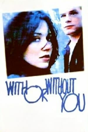 Poster With or Without You 1998