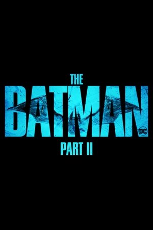 The Batman - Part II film complet