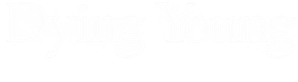Dying Young