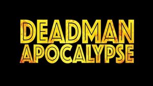 Deadman Apocalypse (2016)