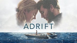 Adrift (2018) รักเธอฝ่าเฮอร์ริเคน