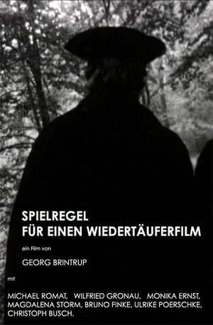 Spielregel für einen Wiedertäuferfilm