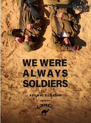 We were always soldiers