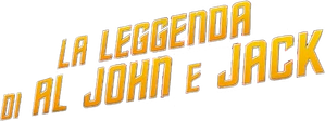 The Legend of Al, John and Jack