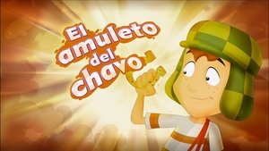 El amuleto del Chavo