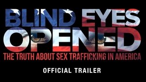 Blind Eyes Opened 2020 en ligne