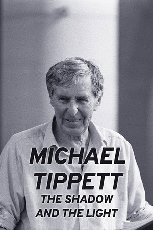 Michael Tippett: The Shadow and the Light