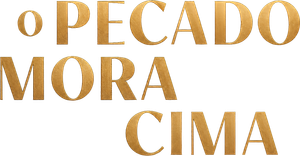 O Pecado Mora em Cima
