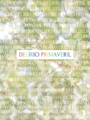 Poster Delírio Primaveril (2023)