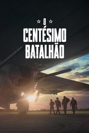 O Centésimo Batalhão (2024)