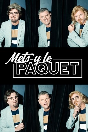 Mets-y le Paquet Mets-y le Paquet