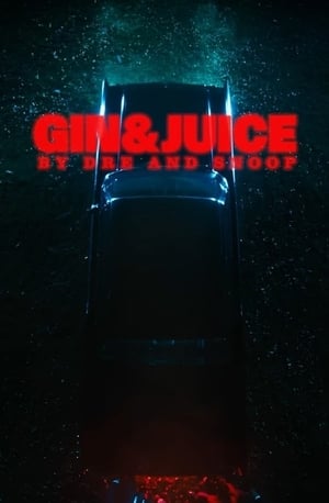 Poster Gin & Juice by Dre and Snoop (2024)