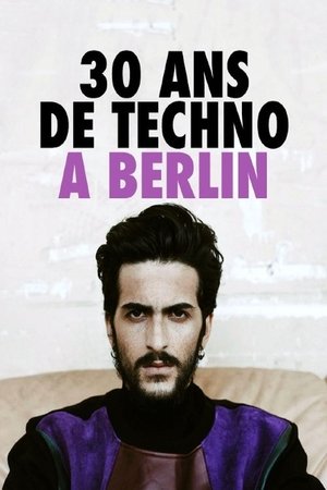 Affiche de 30 ans de Techno à Berlin
