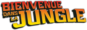 Bienvenue dans la jungle