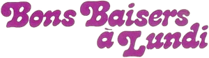 Bons baisers... à lundi — Logos 1