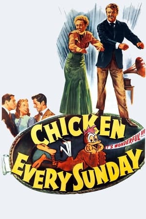 Chicken Every Sunday 1949