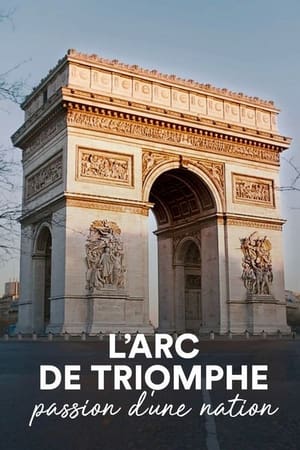 Poster The Arc de Triomphe: A Nation's Passion (2021)