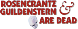 Rosencrantz & Guildenstern Are Dead