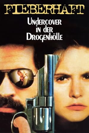 Poster Fieberhaft - Undercover in der Drogenhölle 1991