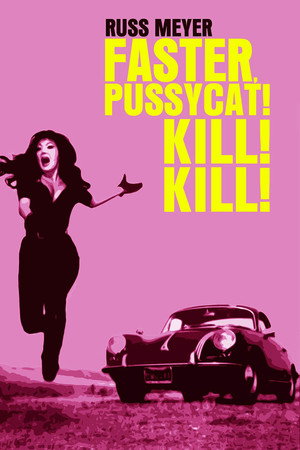 Постер фильма «Быстрее, кошечка! Убей, убей! (1965)» — (12 из 73)