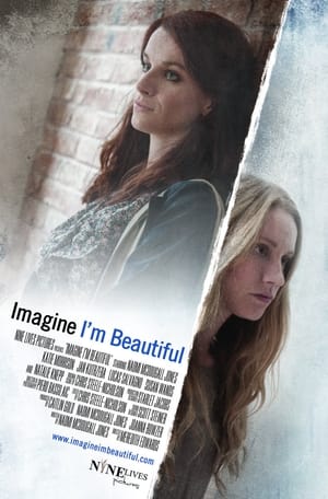 Imagine I'm Beautiful poster