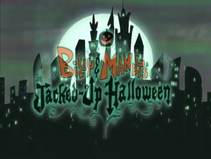 As Terríveis Aventuras de Billy e Mandy: 2×9