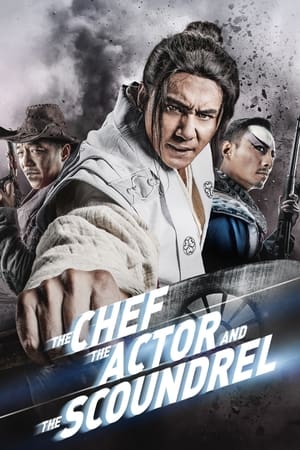 Poster The Chef, The Actor, The Scoundrel (2013)