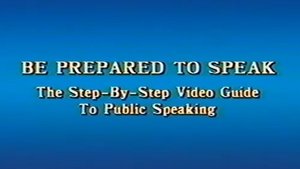 Be Prepared to Speak