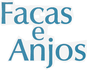 Facas e Anjos