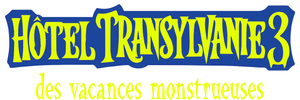 Hôtel Transylvanie 3 : Des vacances monstrueuses