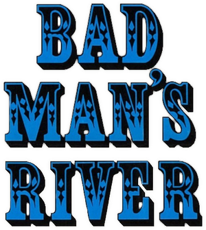 Bad Man's River — Logos 3