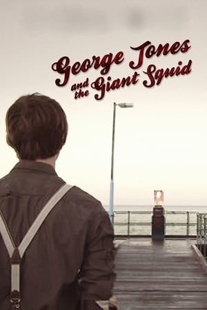 Poster George Jones and the Giant Squid (2011)