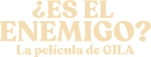 ¿Es el enemigo? La película de Gila