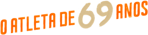 O Atleta de 69 Anos — Logos 6