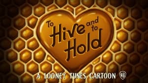 Looney Tunes Cartoons To Hive and to Hold