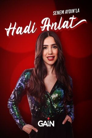 Image Senem Aydın'la Hadi Anlat