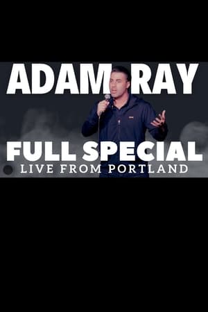 Poster Adam Ray: Live From Portland (2023)