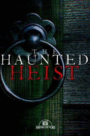 Poster The Haunted Heist ()
