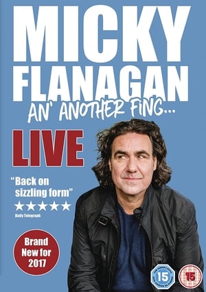 Poster di Micky Flanagan - An' Another Fing Live