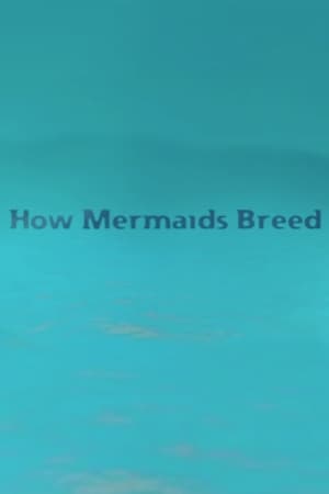 Poster How Mermaids Breed (2002)