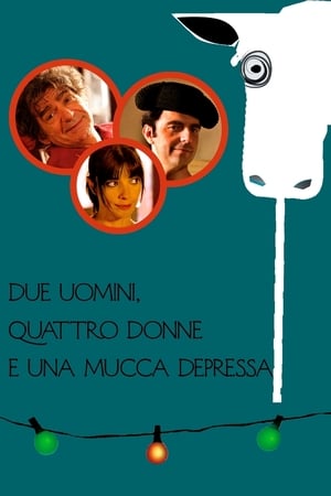 Poster Due uomini, quattro donne e una mucca depressa 2017