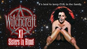 Witchcraft XI: Sisters in Blood film complet