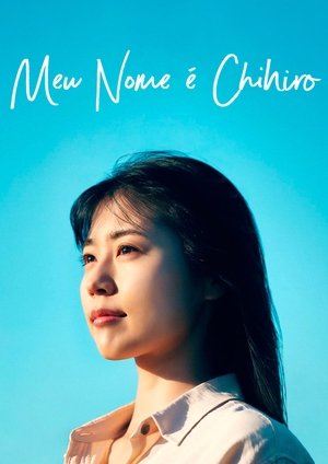 Meu Nome é Chihiro - Poster