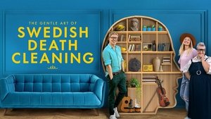 The Gentle Art of Swedish Death Cleaning