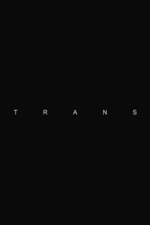 Trans