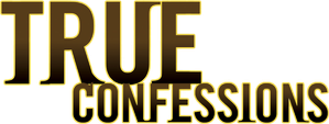True Confessions