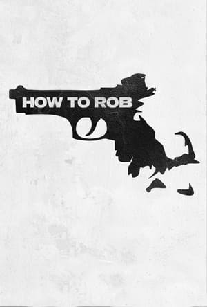 Poster How to Rob 2022