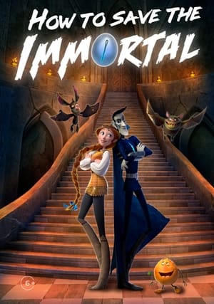 Poster How to Save the Immortal (2022)